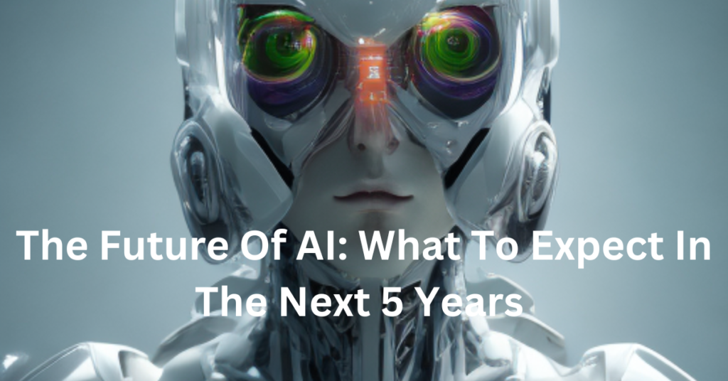 The Future Of AI What To Expect In 2024 Get Free Tips   AI Future In Next 5years 1024x536 