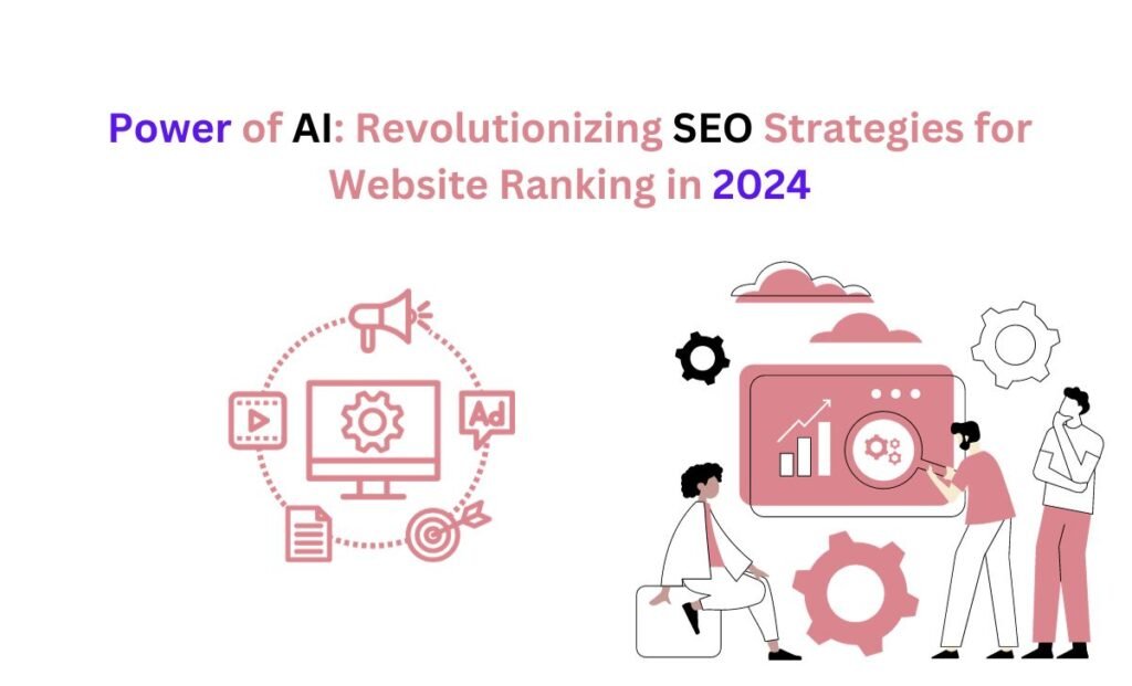 Power of AI: Best SEO Strategies improve ranking in 2024