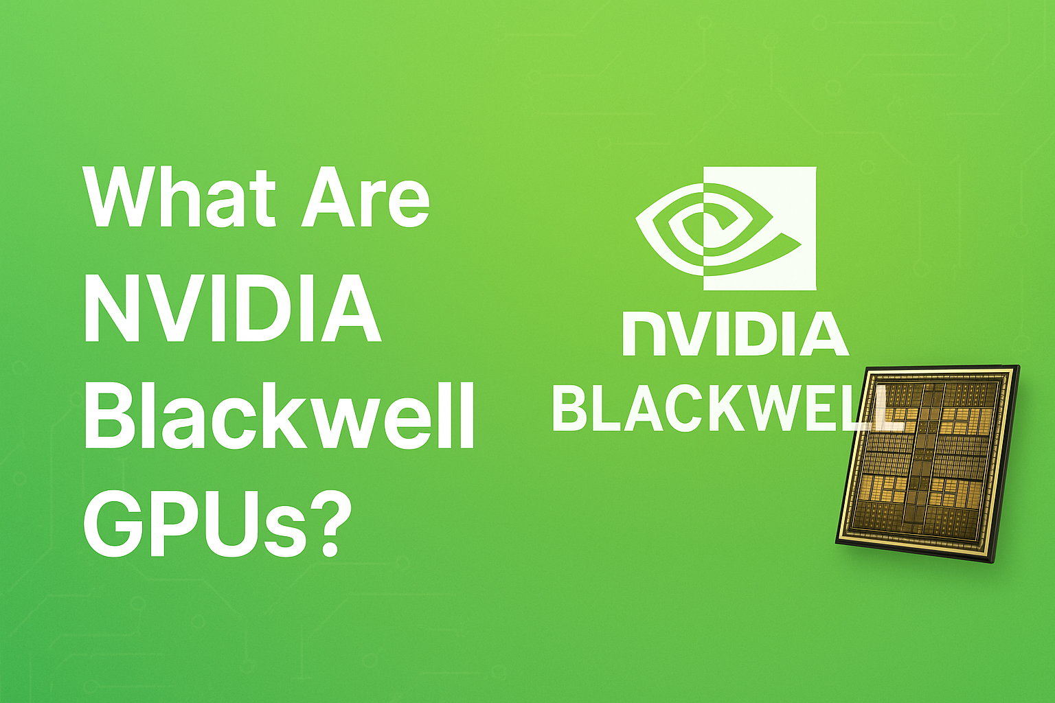 Nvidia Blackwell GPUs